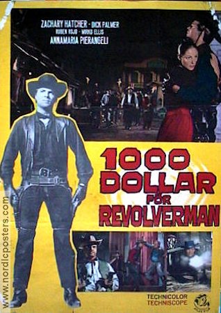 1000 dollar för revolverman 1966 poster Zachary Hatcher Mimmo Palmara Rubén Rojo Silvio Amadio