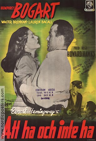 Att ha och inte ha 1944 poster Humphrey Bogart Lauren Bacall Walter Brennan Howard Hawks Text: Ernest Hemingway Hitta mer: Nazi