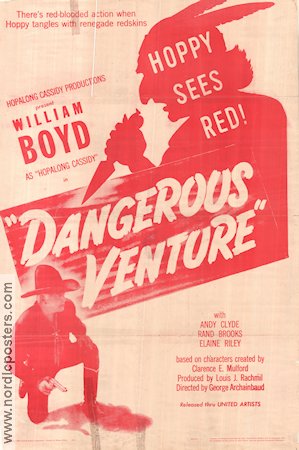 Dangerous Venture 1946 poster William Boyd Hitta mer: Hopalong Cassidy