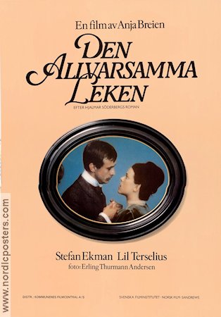Den allvarsamma leken 1977 poster Stefan Ekman Lil Terselius Anja Breien Text: Hjalmar Söderberg