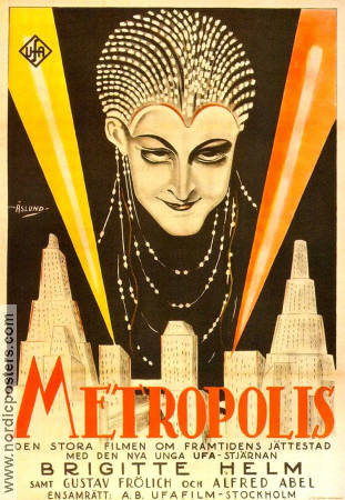 Metropolis 1927 poster Brigitte Helm Gustav Fröhlich Alfred Abel Fritz Lang Affischkonstnär: Mauritz Moje Åslund Filmbolag: UFA