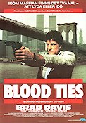 Blood Ties 1986 poster Brad Davis Tony Lo Bianco Vincent Spano Giacomo Battiato Broar Maffia