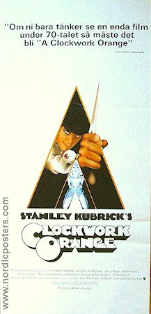 A Clockwork Orange 1971 poster Malcolm McDowell Patrick Magee Michael Bates Stanley Kubrick Text: Anthony Burgess