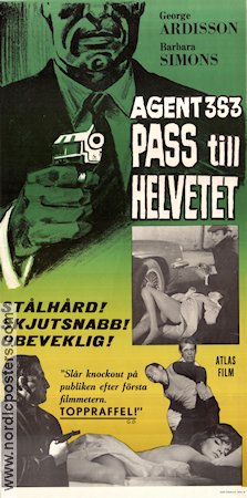 Agente 3S3 passaporto per l´inferno 1965 movie poster George Ardisson Bruna Simionato Georges Riviere Sergio Sollima Agents