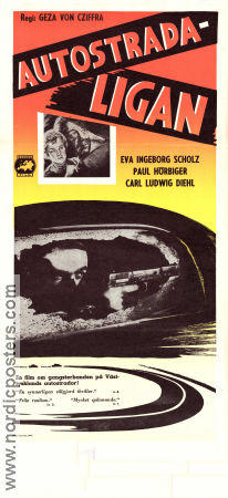 Banditen der Autobahn 1955 movie poster Eva Ingeborg Scholz Hans Christian Blech Paul Hörbiger Géza von Cziffra