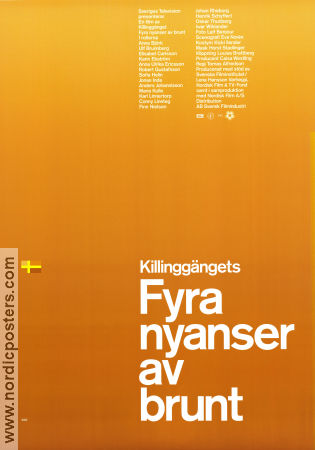 Fyra nyanser av brunt 2004 poster Robert Gustafsson Maria Kulle Karl Linnertorp Killinggänget Tomas Alfredson