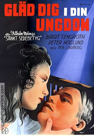 Gläd dig i din ungdom 1939 movie poster Birgit Tengroth Peter Höglund Writer: Vilhelm Moberg