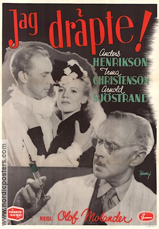 Jag dräpte 1943 movie poster Anders Henrikson Irma Christenson Arnold Sjöstrand Olof Molander Medicine and hospital