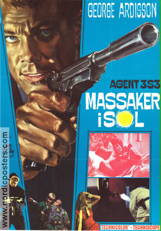 Agente 3S3 massacro al sole 1966 movie poster George Ardisson Frank Wolff Evi Marandi Sergio Sollima Agents