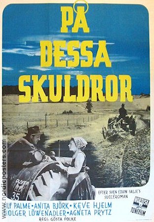 På dessa skuldror 1948 movie poster Ulf Palme Anita Björk Keve Hjelm Writer: Sven Edvin Salje