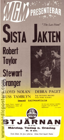 Sista jakten 1956 poster Robert Taylor Stewart Granger Lloyd Nolan Debra Paget Richard Brooks