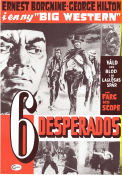 6 desperados 1969 poster George Hilton Ernest Borgnine Alberto de Mendoza Julio Buchs