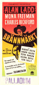 Brännmärkt 1950 poster Alan Ladd Mona Freeman Charles Bickford Rudolph Maté