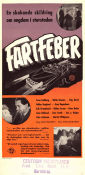 Fartfeber 1953 movie poster Sven Lindberg Arne Ragneborn Sven-Axel Carlsson Håkan Serner Egil Holmsen Find more: Raggare Cars and racing