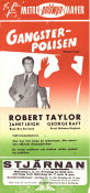 Gangsterpolisen 1954 poster Robert Taylor Janet Leigh George Raft Roy Rowland Poliser Film Noir
