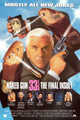 Naked Gun 33 1-3: The Final Insult 1994 movie poster Leslie Nielsen Priscilla Presley George Kennedy Peter Segal Police and thieves