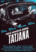 Pidä huivista kiinni Tatjana 1994 movie poster Kati Outinen Matti Pellonpää Kirsi Tykkyläinen Aki Kaurismäki Finland Poster from: Finland