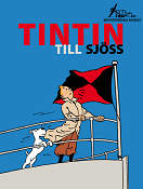 Tintin till sjöss 2007 poster Find more: Tintin Poster artwork: Hergé Find more: Sjöhistoriska museet Find more: Museum