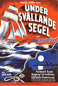 Under svällande segel 1952 movie poster John Elfström Michael Fant Hjördis Petterson Alexander Jute Poster artwork: Wigforss Production: Svens talfilm Ships and navy